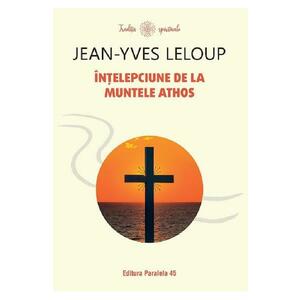 Intelepciune de la Muntele Athos - Jean-Yves Leloup imagine