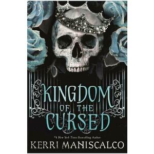 Kingdom of the Cursed. Kingdom of the Wicked #2 - Kerri Maniscalco imagine