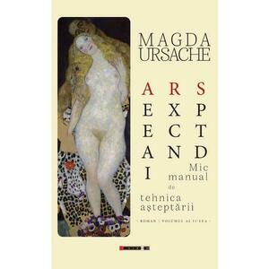Ars expectandi. Mic manual de tehnica asteptarii Vol.2 - Magda Ursache imagine