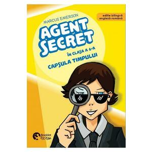 Agent secret in clasa a 6-a. Capsula timpului - Marcus Emerson imagine