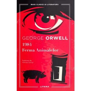 1984. Ferma Animalelor - George Orwell imagine
