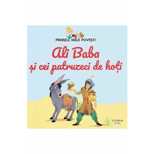 Ali Baba si cei patruzeci de hoti. Primele mele povesti Vol.16 imagine