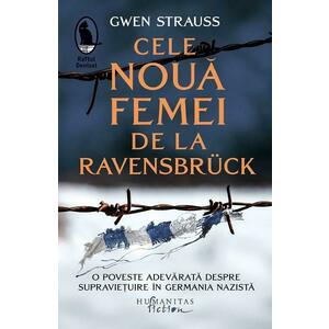 Cele noua femei de la Ravensbruck - Gwen Strauss imagine