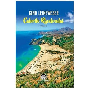 Culorile Rhodosului - Gino Leineweber imagine
