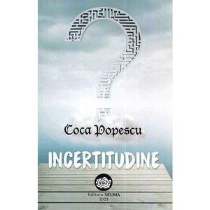 Incertitudine - Coca Popescu imagine