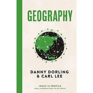 Geography. Ideas in Profile - Danny Dorling, Carl Lee imagine
