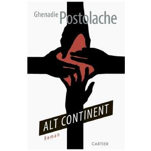 Alt continent - Ghenadie Postolache imagine