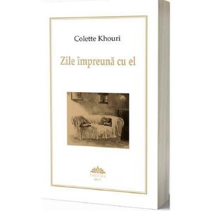 Zile impreuna cu el - Colette Khouri imagine