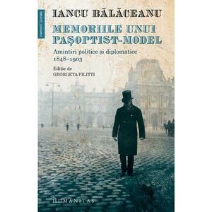Memoriile unui pasoptist-model - Iancu Balaceanu imagine