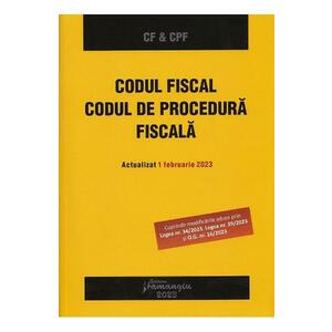 Codul fiscal. Codul de procedura fiscala. Act. 1 februarie 2023 imagine