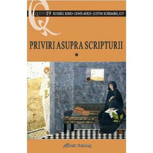Priviri asupra Scripturii Vol.1 - Russell Reno, Lewis Ayres, Justin Schembri, O.P. imagine