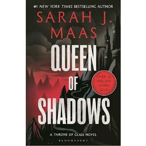 Queen of Shadows. Throne of Glass #4 - Sarah J. Maas imagine