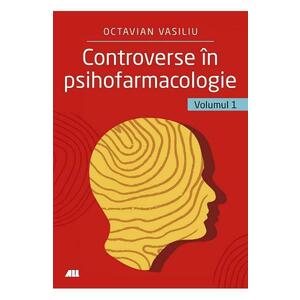Controverse in Psihofarmacologie Vol.1 - Octavian Vasiliu imagine