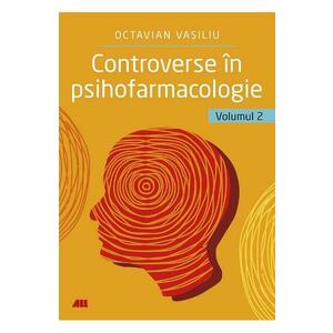Controverse in Psihofarmacologie Vol.2 - Octavian Vasiliu imagine