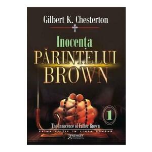 Inocenta parintelui Brown Vol.1 - Gilbert K. Chesterton imagine