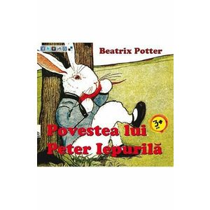 Povestea lui Peter Iepurila - Beatrix Potter imagine