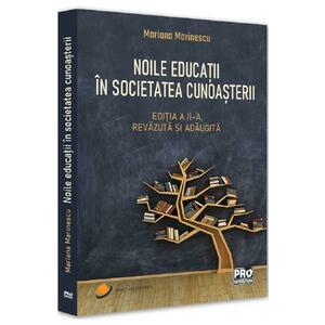 Noile educatii in societatea cunoasterii Ed.2 - Mariana Marinescu imagine