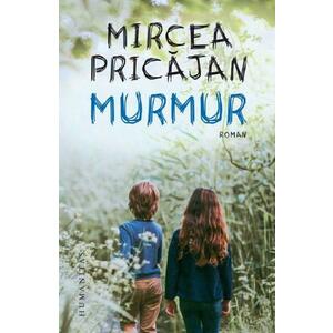 Murmur - Mircea Pricajan imagine