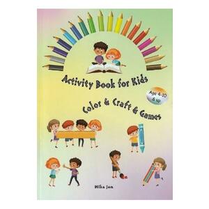 Activity book for kids. Color, craft, games - Mika Jon imagine