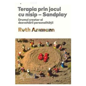 Terapia prin jocul cu nisip - Sandplay - Ruth Ammann imagine