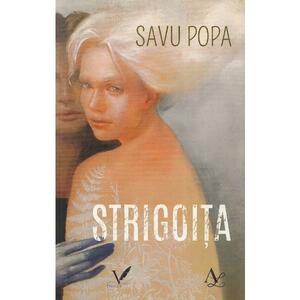 Strigoita - Savu Popa imagine