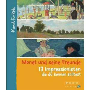 Monet und seine Freunde. 13 Impressionisten, die du kennen solltest imagine