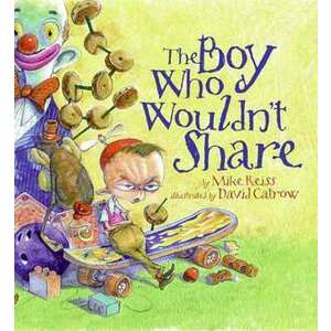The Boy Who Wouldn't Share imagine