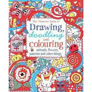 Drawing, Doodling & Colouring Animals, Flowers, Patterns and Other Things imagine