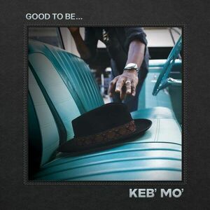 Good To Be... - Vinyl | Keb' Mo' imagine