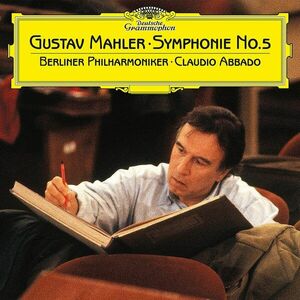 Gustav Mahler: Symphonie No. 5 - Vinyl | Claudio Abbado, Berliner Philharmoniker imagine