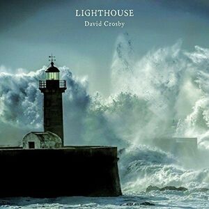 Lighthouse | David Crosby imagine