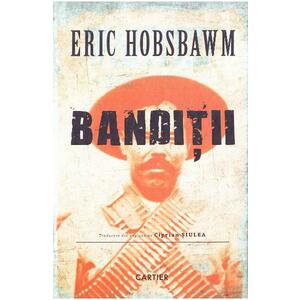 Banditii - Eric Hobsbawm imagine