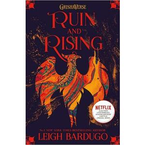 Ruin and Rising. Shadow and Bone #3 - Leigh Bardugo imagine
