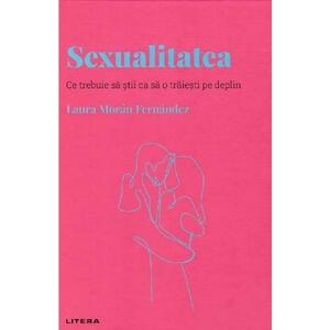 Descopera Psihologia. Sexualitatea - Laura Moran Fernandez imagine