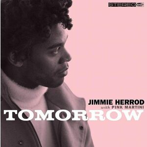 Tomorrow - Vinyl | Pink Martini, Jimmie Herrod imagine