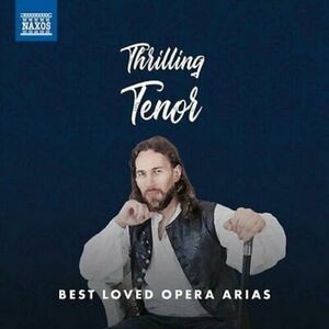 Thrilling Tenor: Best Loved Opera Arias | Various Artists imagine