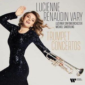 Trumpet Concertos | Lucienne Renaudin Vary imagine