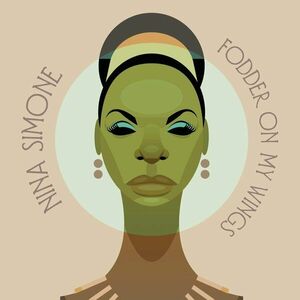 Fodder on my Wings - Vinyl | Nina Simone imagine