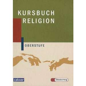 Kursbuch Religion Oberstufe. Schuelerbuch imagine