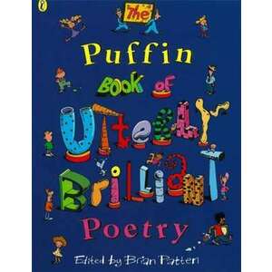 The Puffin Book of Utterly Brilliant Poetry imagine