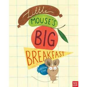 Little Mouse's Big Breakfast imagine