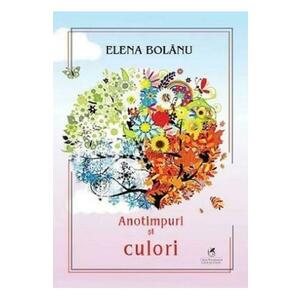 Anotimpuri si culori - Elena Bolanu imagine