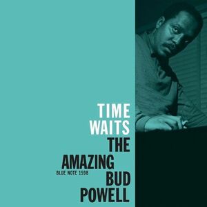 Time Waits - Vinyl | Bud Powell imagine