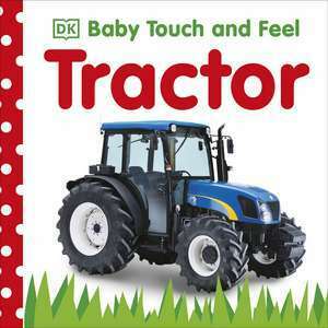 Touch and Feel: Tractor imagine