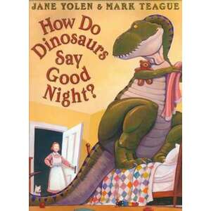 How Do Dinosaurs Say Good Night? imagine