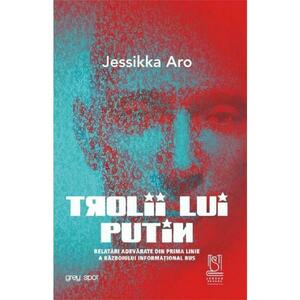Trolii lui Putin - Jessikka Aro imagine