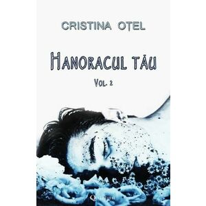 Hanoracul tau Vol.2 - Cristina Otel imagine
