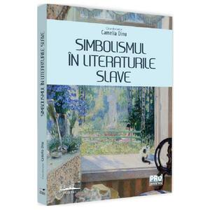 Simbolismul in literaturile slave - Camelia Dinu imagine