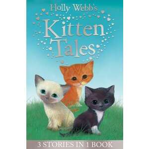Holly Webb's Kitten Tales imagine