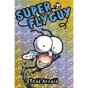 Super Fly Guy imagine